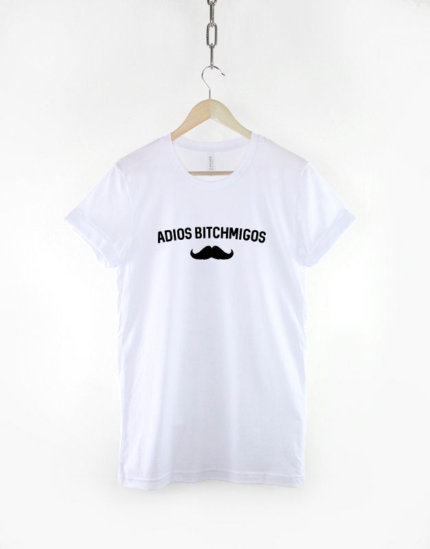 Adios Bitchmigos Tshirt - Sassy Anti-Social T-shirt