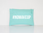 No Makeup #NOMAKEUP bag - Makeup Cosmetic Accessory Pouch