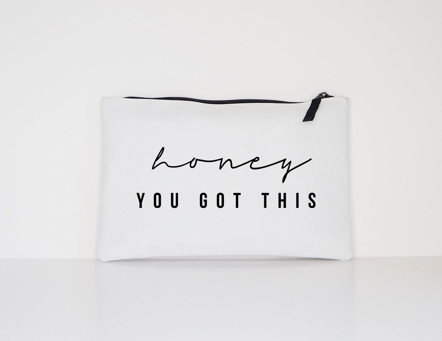 Honey You Got This Makeup Cosmetic Accessory Pouch