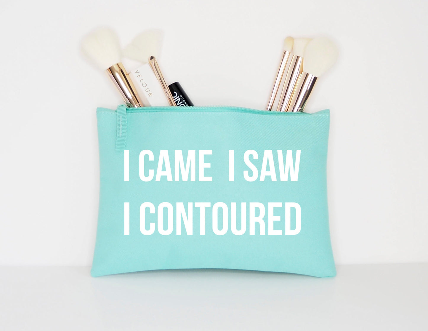 I Came I Saw I Contoured - Makeup Cosmetic Accessory Pouch