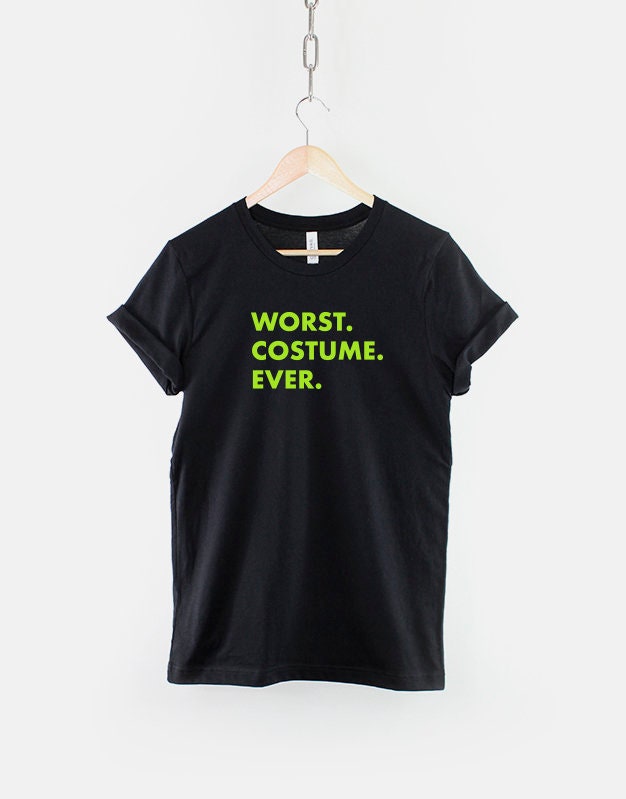 Funny Cheap Halloween Costume Shirt - Worst Costume Ever Halloween Slogan T Shirt