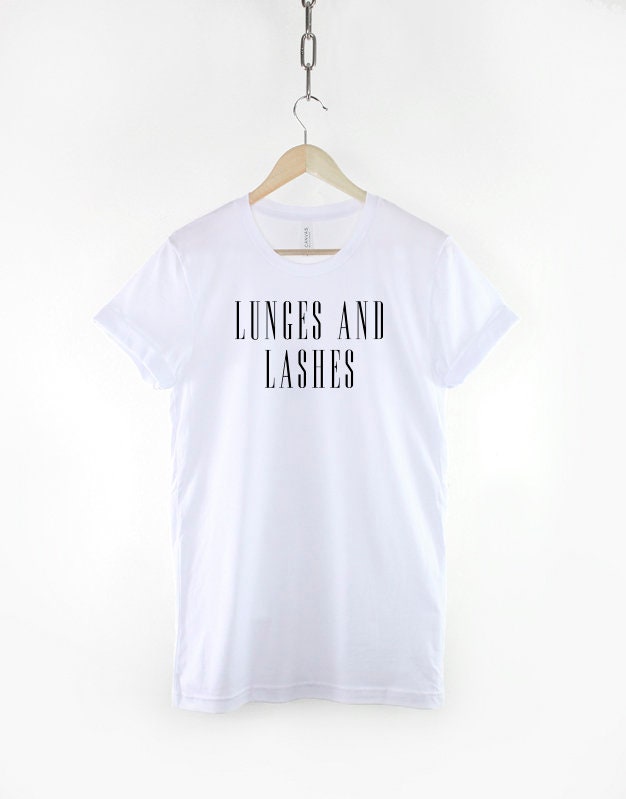 Makeup TShirt - Lunges and Lashes T Shirt - Gym Workout Make Up Artist T-Shirt - MUA Gift