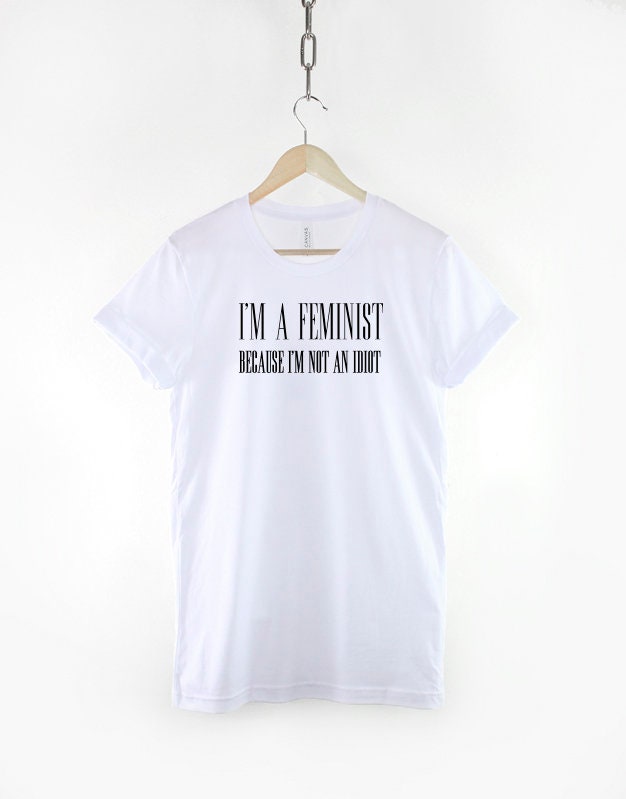 Feminist Shirt Gift For Women - Girl Power T Shirt Gift For Her - Feminism Inspiration Gifts For Women - Gifts for Her - Feminist T Shirt