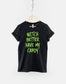 Kids Witch Better Have My Candy Halloween Shirt - Childrens Toddler Funny Halloween TShirt