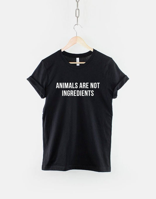 Animals Are Not Ingredients Shirt - Vegan Slogan Vegetarian T-Shirt