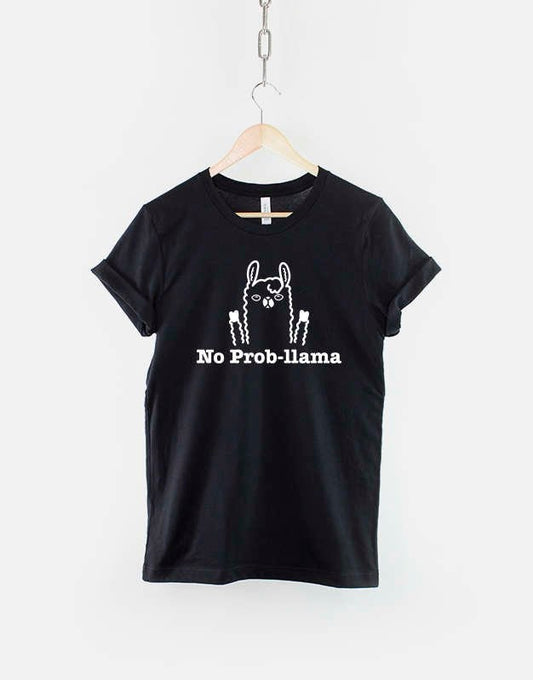 Llama Shirt - No Prob-Llama T-Shirt - No Probllama TShirt - Llama T Shirt - Funny Llama Shirt