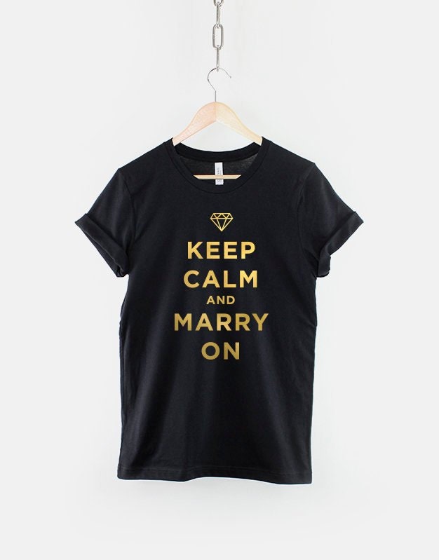 Keep Calm And Marry On T-Shirt - Personalized Hen Party - Bachelorette Shirts