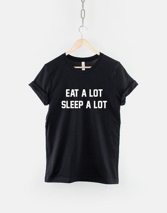 Funny Dad T-Shirts - Eat A Lot Sleep A Lot Tshirt - Lazy Father Shirt