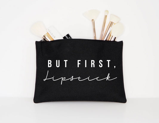 But First, Lipstick - Makeup Cosmetic Accessory Pouch