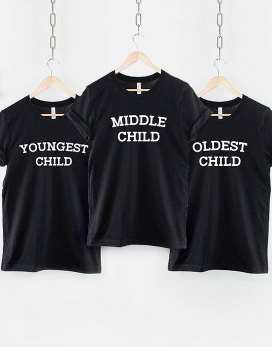 Family T-Shirts Set Of 3 Options Youngest, Middle, Oldest Child - Brother Sister Sibling Shirts