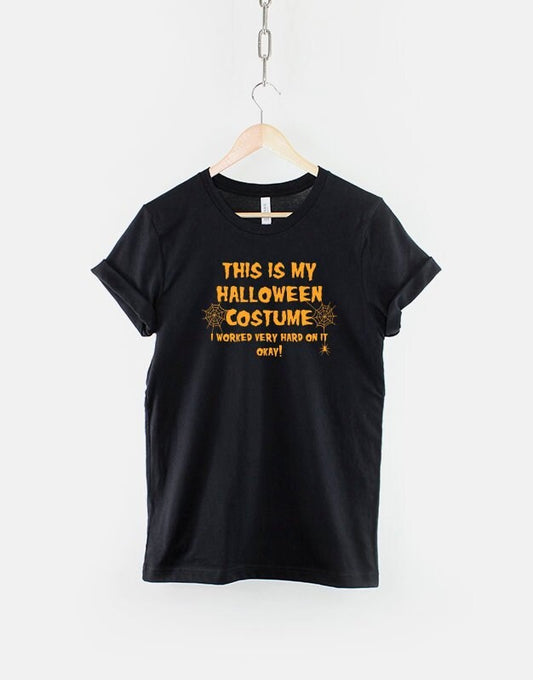 This Is My Halloween Costume Funny Slogan Shirt - Halloween Themed Shirts