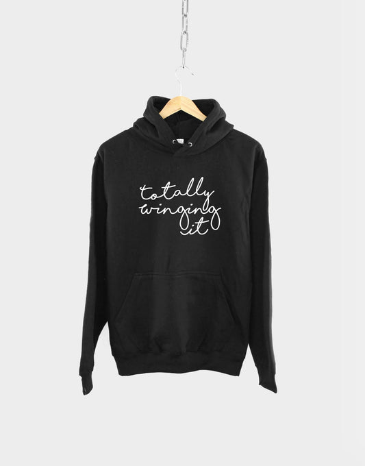 Totally Winging It Script Hoodie - Women's Hoody Sweatshirt