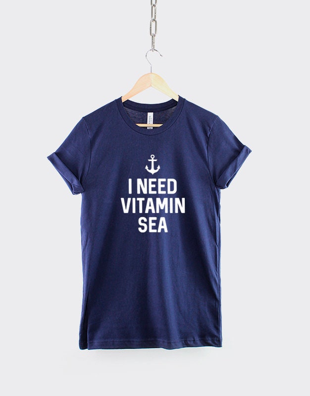 I Need Vitamin Sea T-Shirt - Nautical Anchor Shirt - Captain Achor Beach Sailing Boat T Shirt