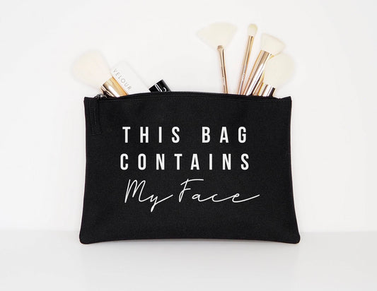 This Bag Contains My Face Makeup Cosmetic Accessory Pouch