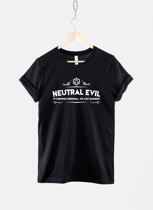 Neutral Evil T-Shirt - D and D TShirt - Dungeons And Dragons T-Shirt - Neutral Evil Gift - D and D Alignment T-Shirt