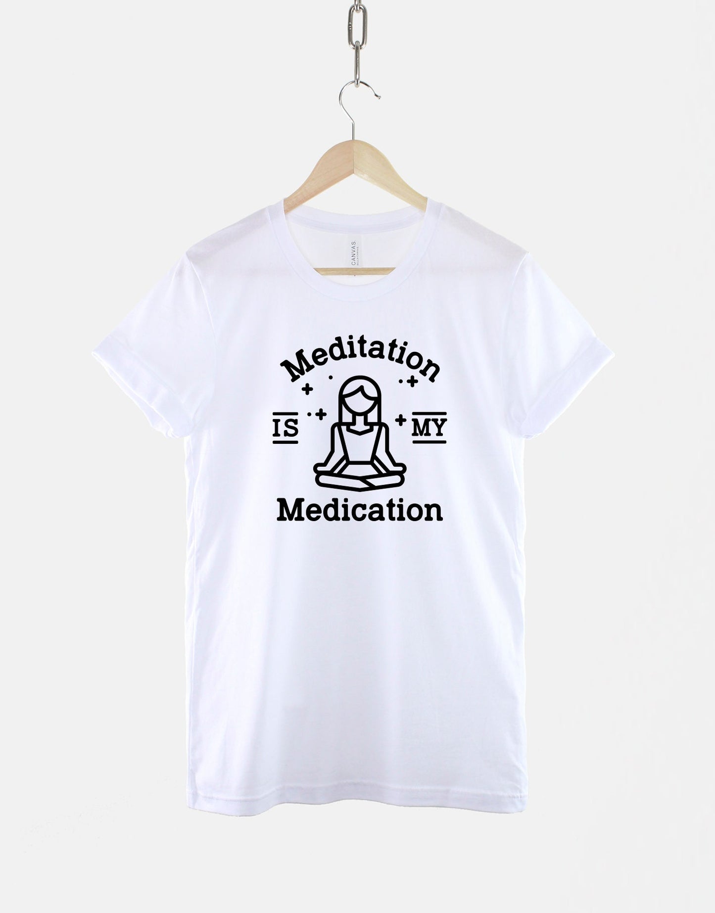 Meditation TShirt - Mediation Is My Medication Shirt - Self Care Yoga Top