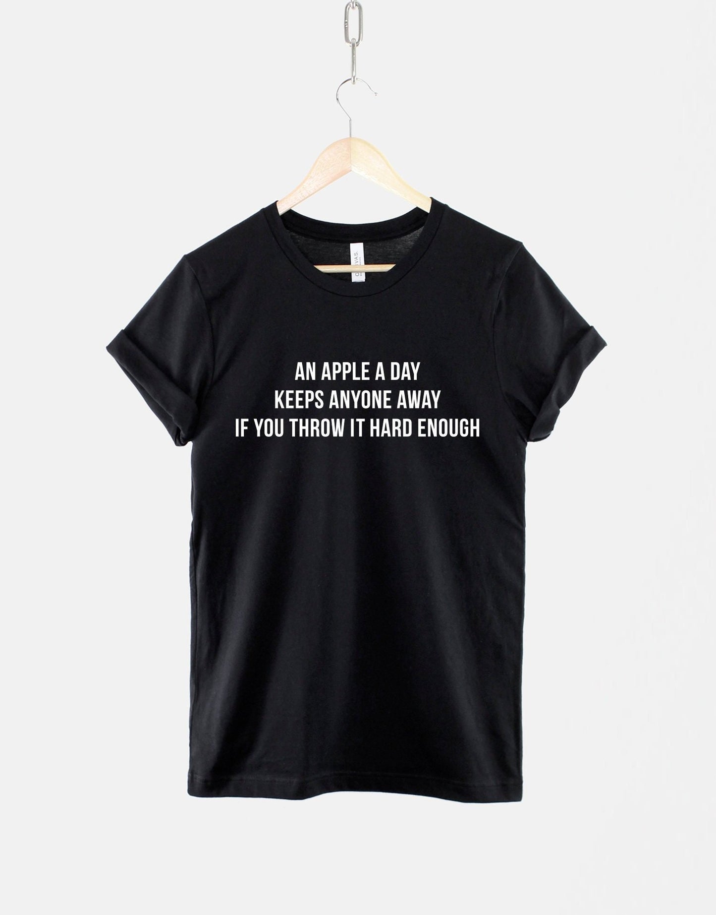 An Apple A Day Keeps Anyone Away If You Throw It Hard Enough - Anti-Social T-shirt - Leave Me Alone T shirt