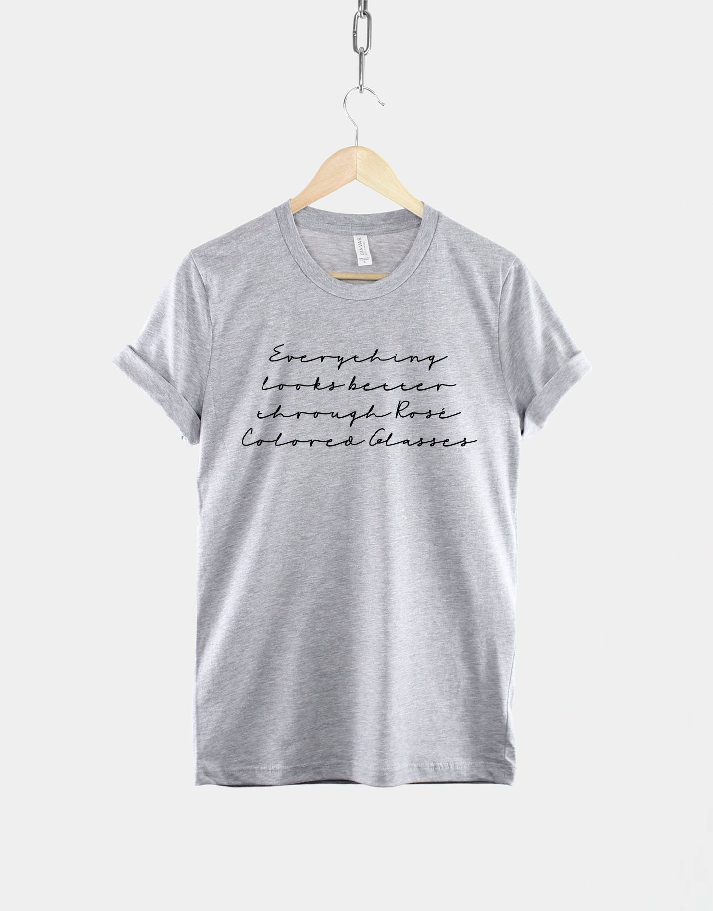 Everything Looks Better Through Rosé Colored Glasses - Fashion Wine T-Shirt