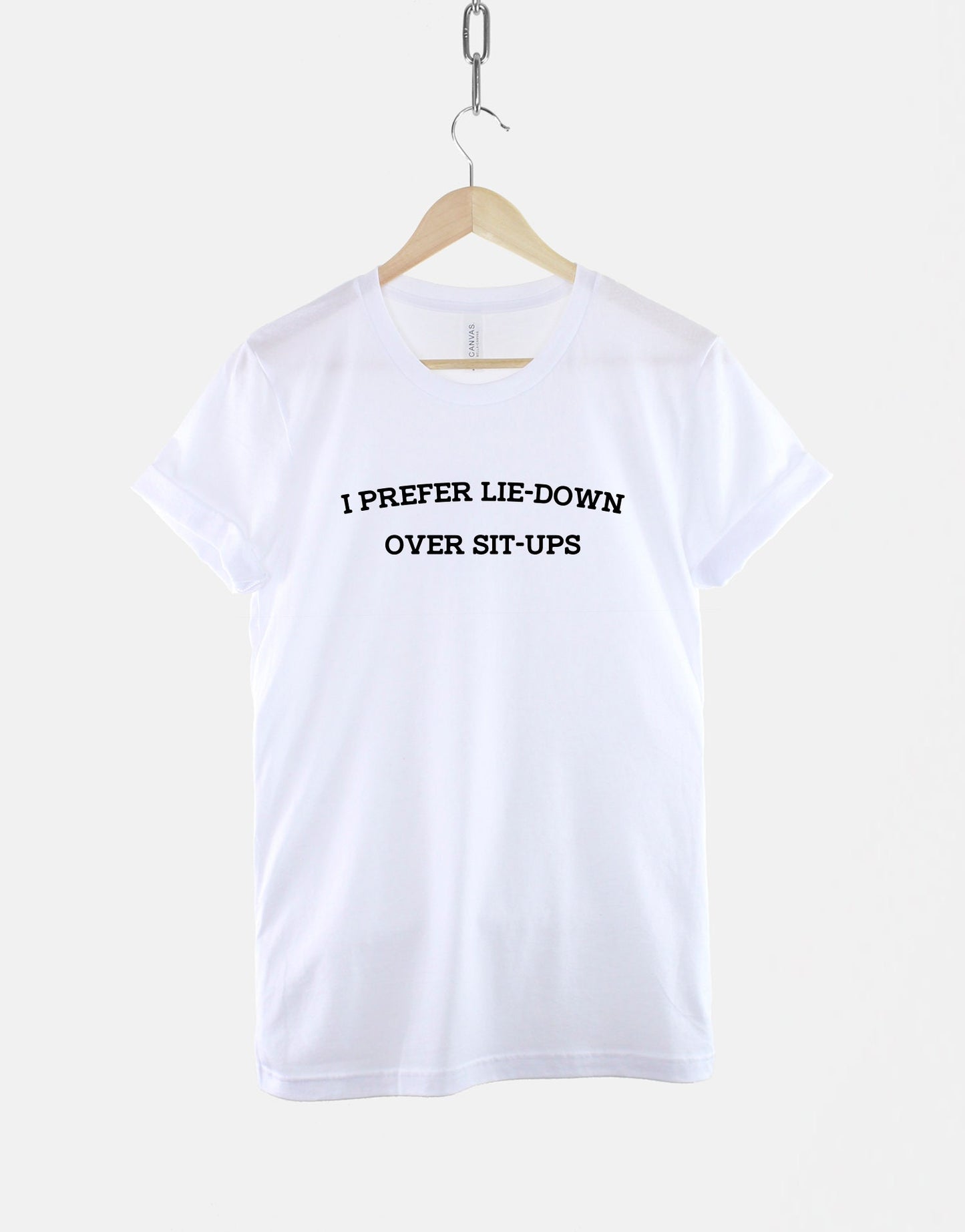 I Prefer Lie-Down Over Sit-Ups Tshirt - Body Building Muscle Workout Gym Fitness T-Shirt