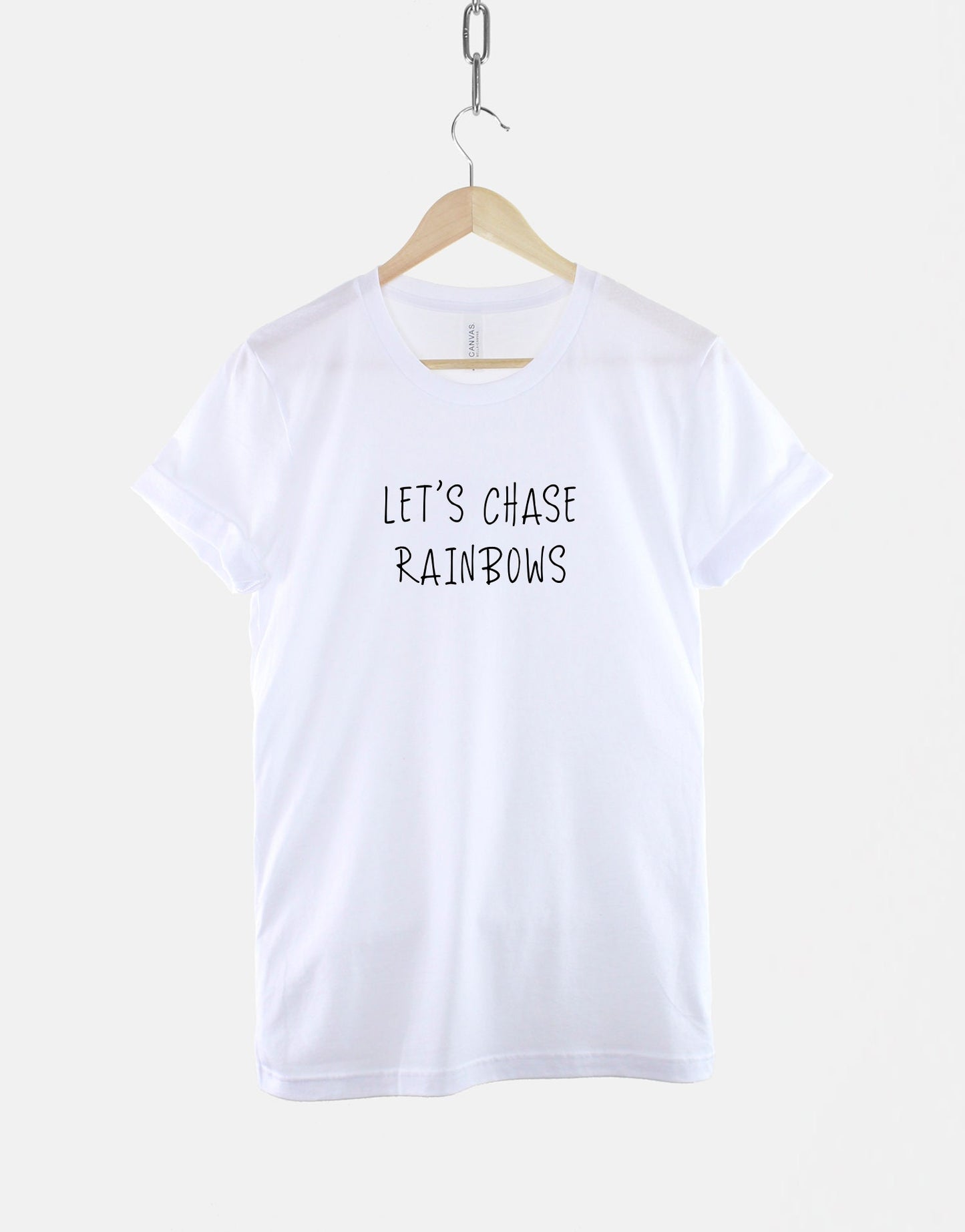 Let's Chase Rainbows Tshirt - Adventure T-Shirt - Hike Hiking Camping T Shirt