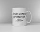 Todays Good Mood Is Sponsored By Coffee - Funny Tea Cup Coffee Mug Slogan Mug