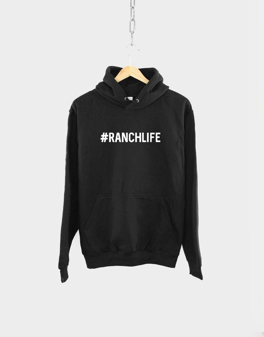 Ranch Life  Hoodie - Cowgirl Cowboy - Ranchlife