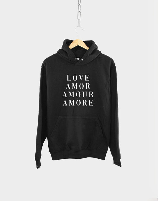 Love Amor Amour Amore Hoodie - French Spanish Language
