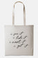 I See It I Like It I Want It I Got It - Shopping Tote Bag