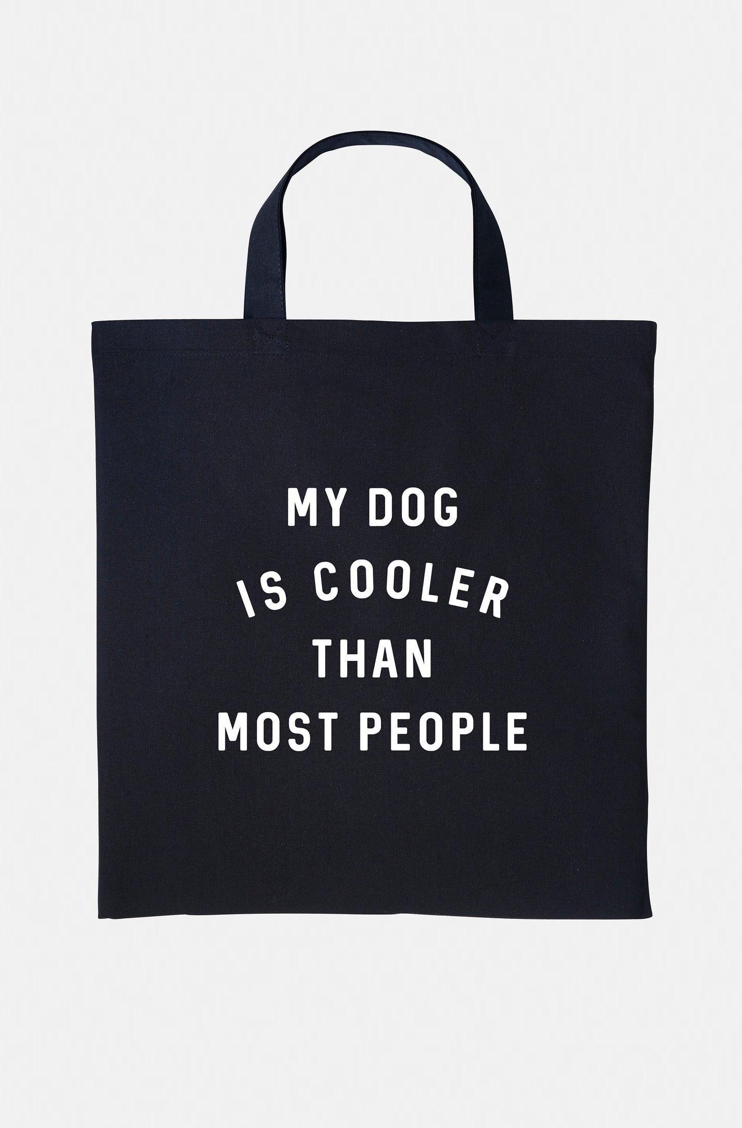 My Dog Is Cooler Than Most People Tote Bag - Market Shopping Grocery Beach ToteBag