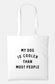 My Dog Is Cooler Than Most People Tote Bag - Market Shopping Grocery Beach ToteBag