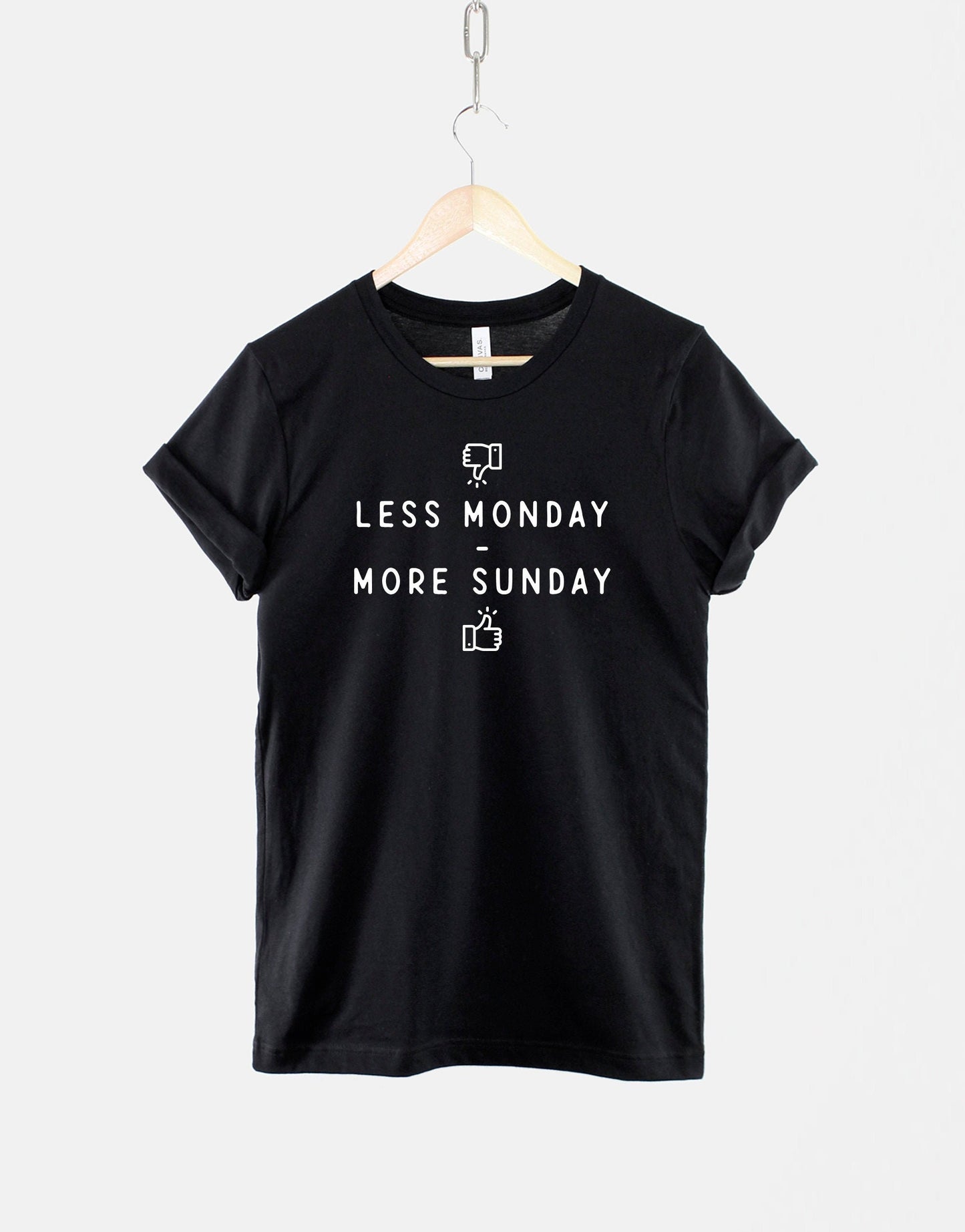 Less Monday more Sunday Tshirt - Mondays Suck T Shirt