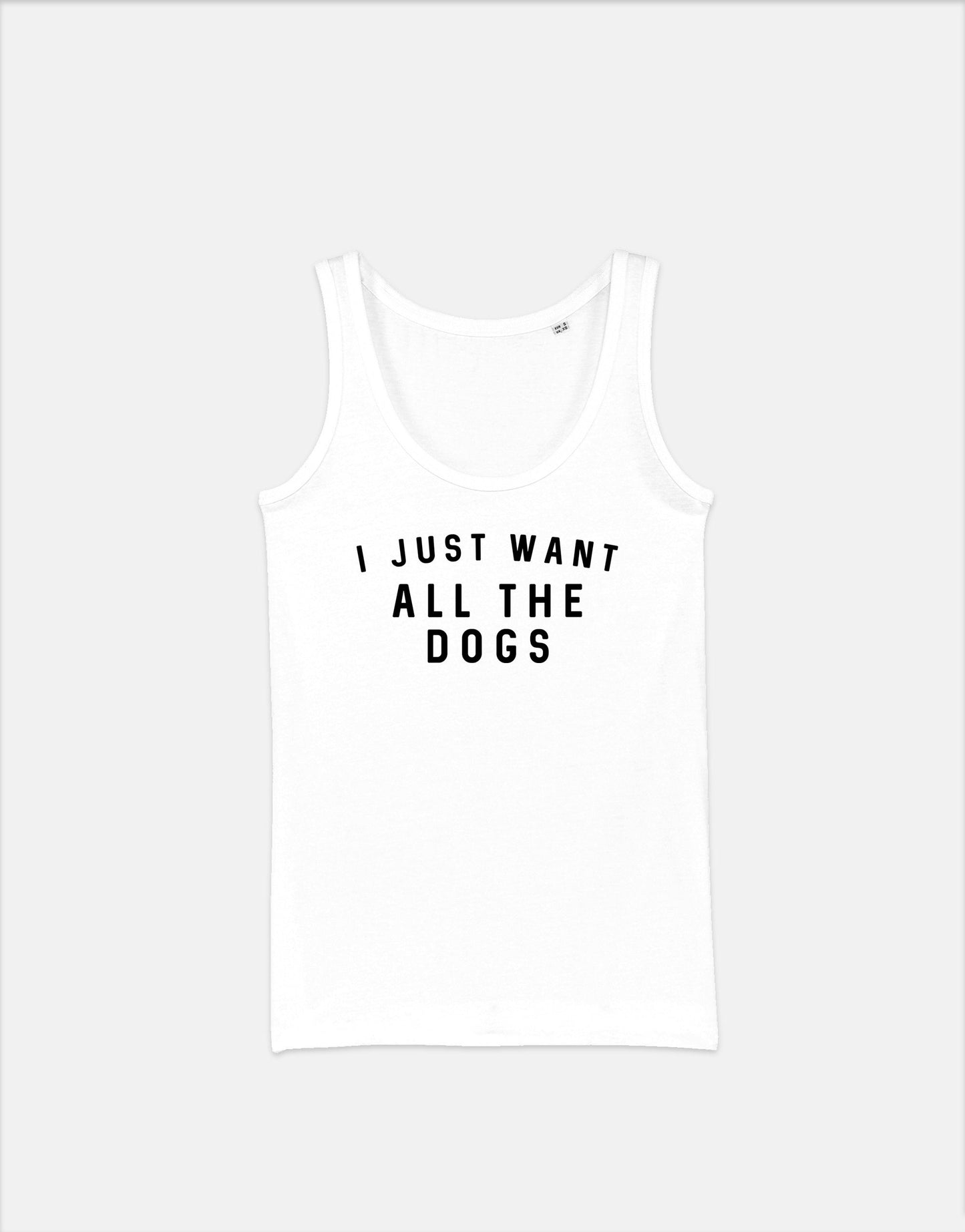 I Just Want All The Dogs Vest - Dog Lover Walking Tank Top