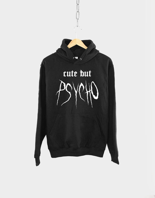 Cute But Pyscho Hoodie - Crazy Girlfriend Women's Hoody Sweatshirt