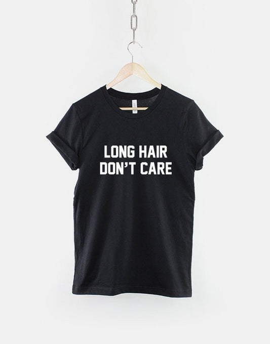 Long Hair Don't Care T-Shirt