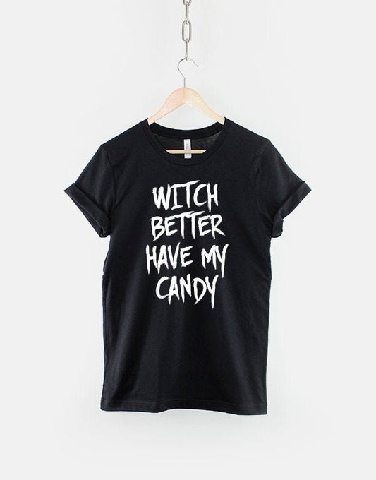 Kids Witch Better Have My Candy Halloween Shirt - Childrens Toddler Funny Halloween TShirt