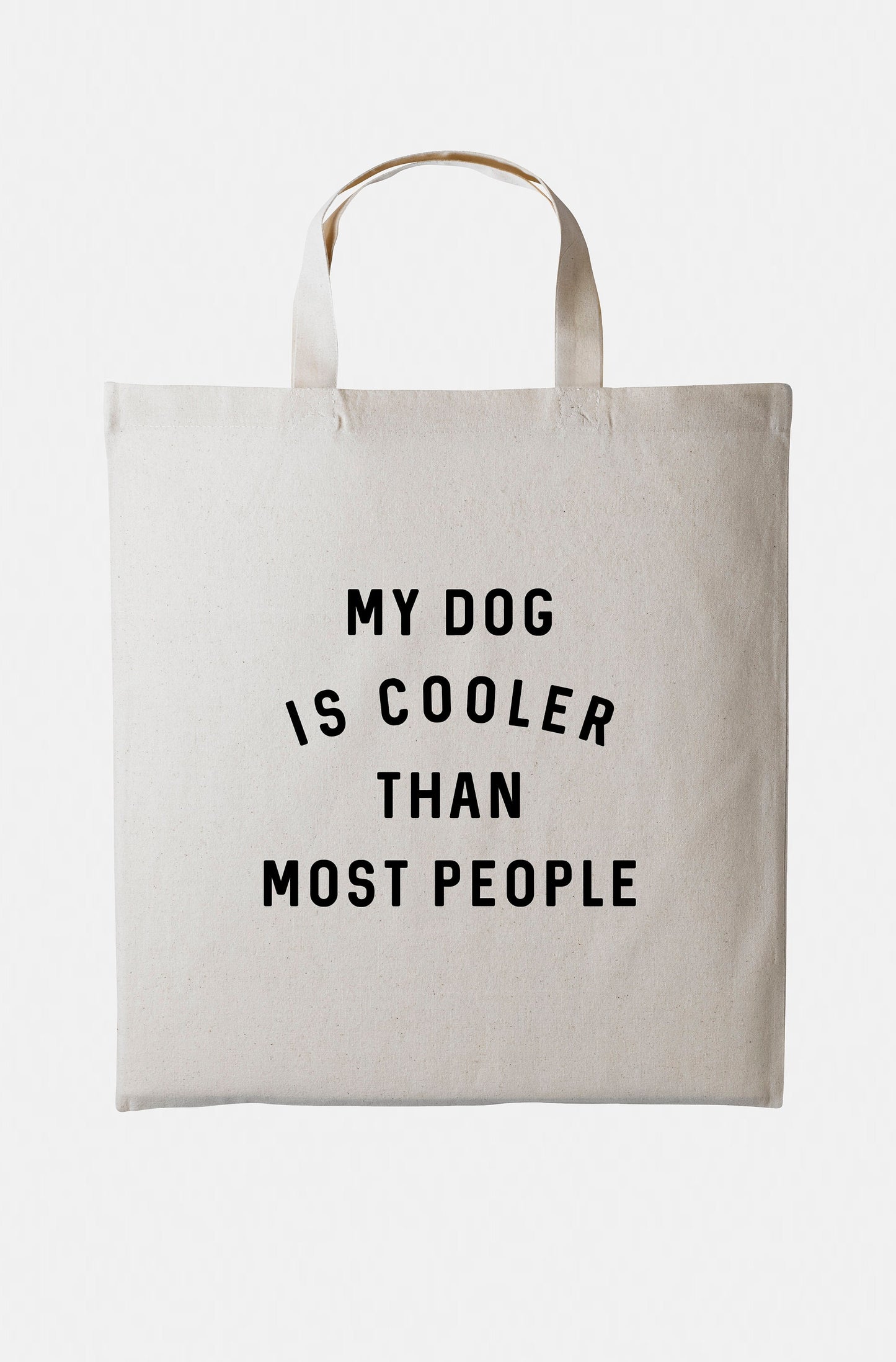 My Dog Is Cooler Than Most People Tote Bag - Market Shopping Grocery Beach ToteBag