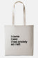 I Came I Saw I Had Anxiety So I Left Tote - Socially Awkward Shopping Bag Market Grocery Bag