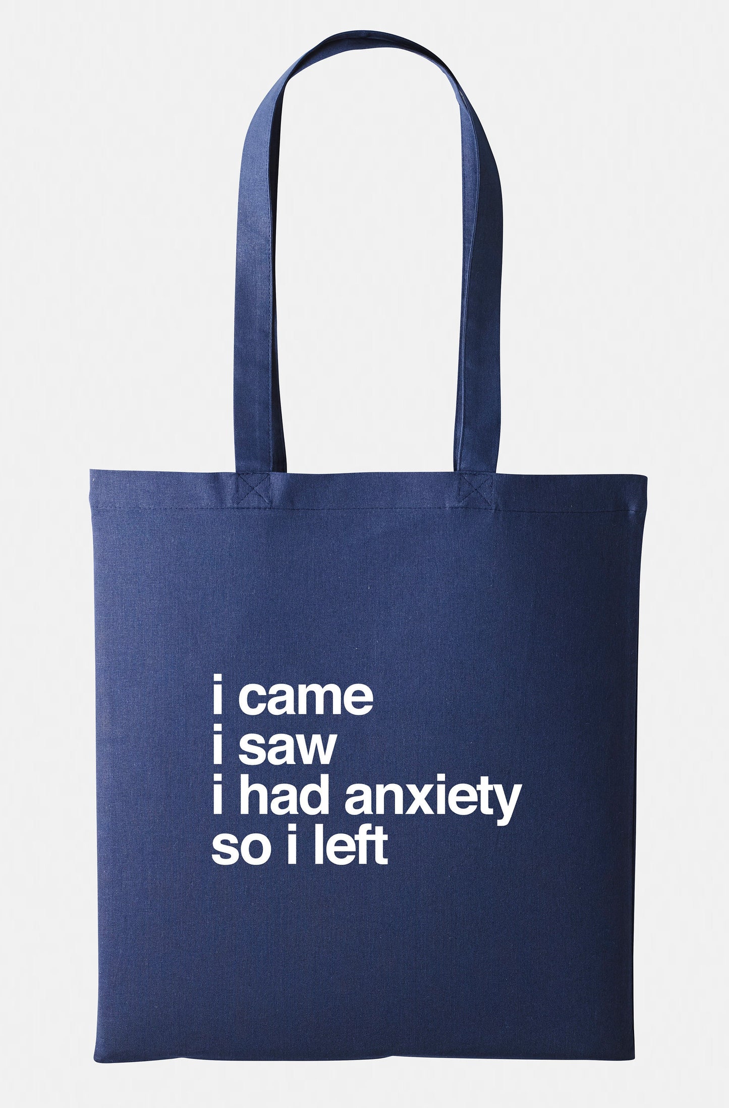 I Came I Saw I Had Anxiety So I Left Tote - Socially Awkward Shopping Bag Market Grocery Bag