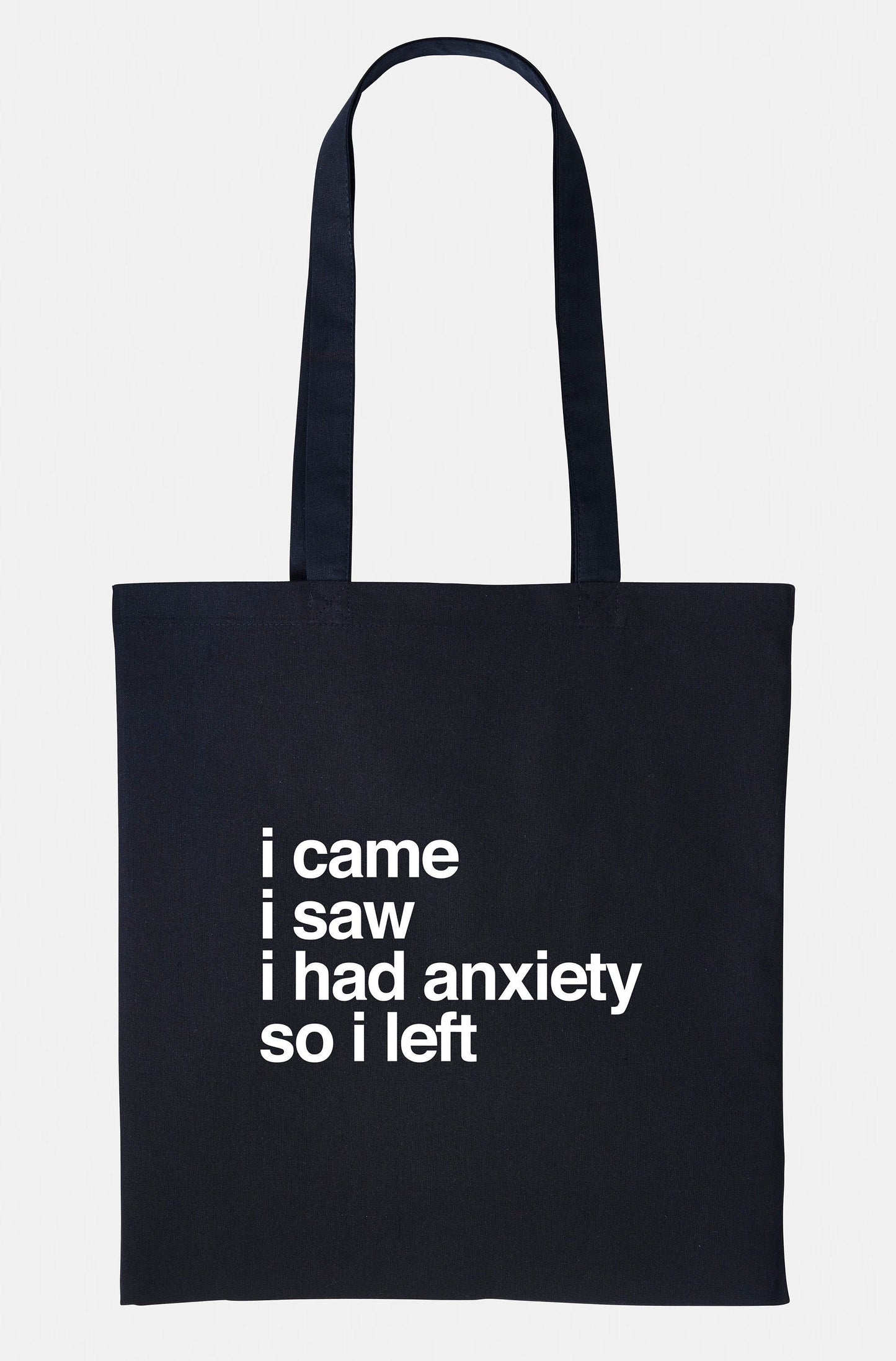 I Came I Saw I Had Anxiety So I Left Tote - Socially Awkward Shopping Bag Market Grocery Bag