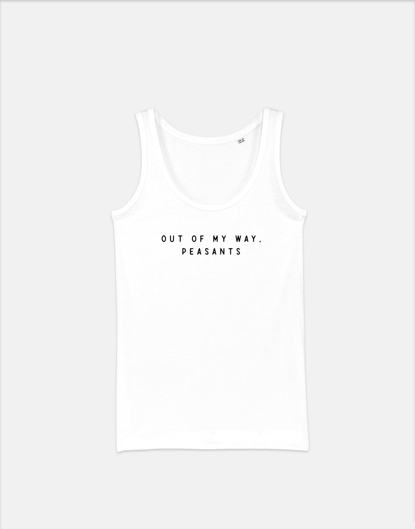 Out Of My Way Peasants Tank Top - Socially Awkward Sassy Diva Womens Vest