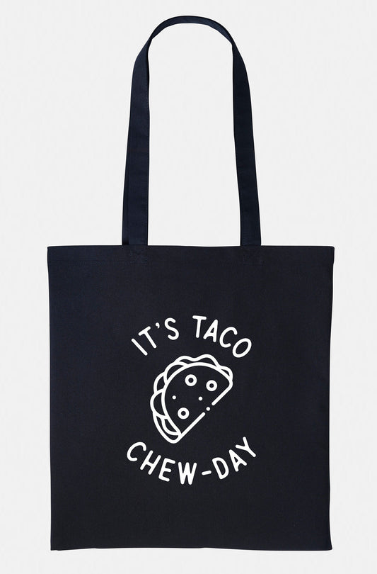 It's Taco Chew-Day Tote Bag - Mexican Foodie Shopping Bag