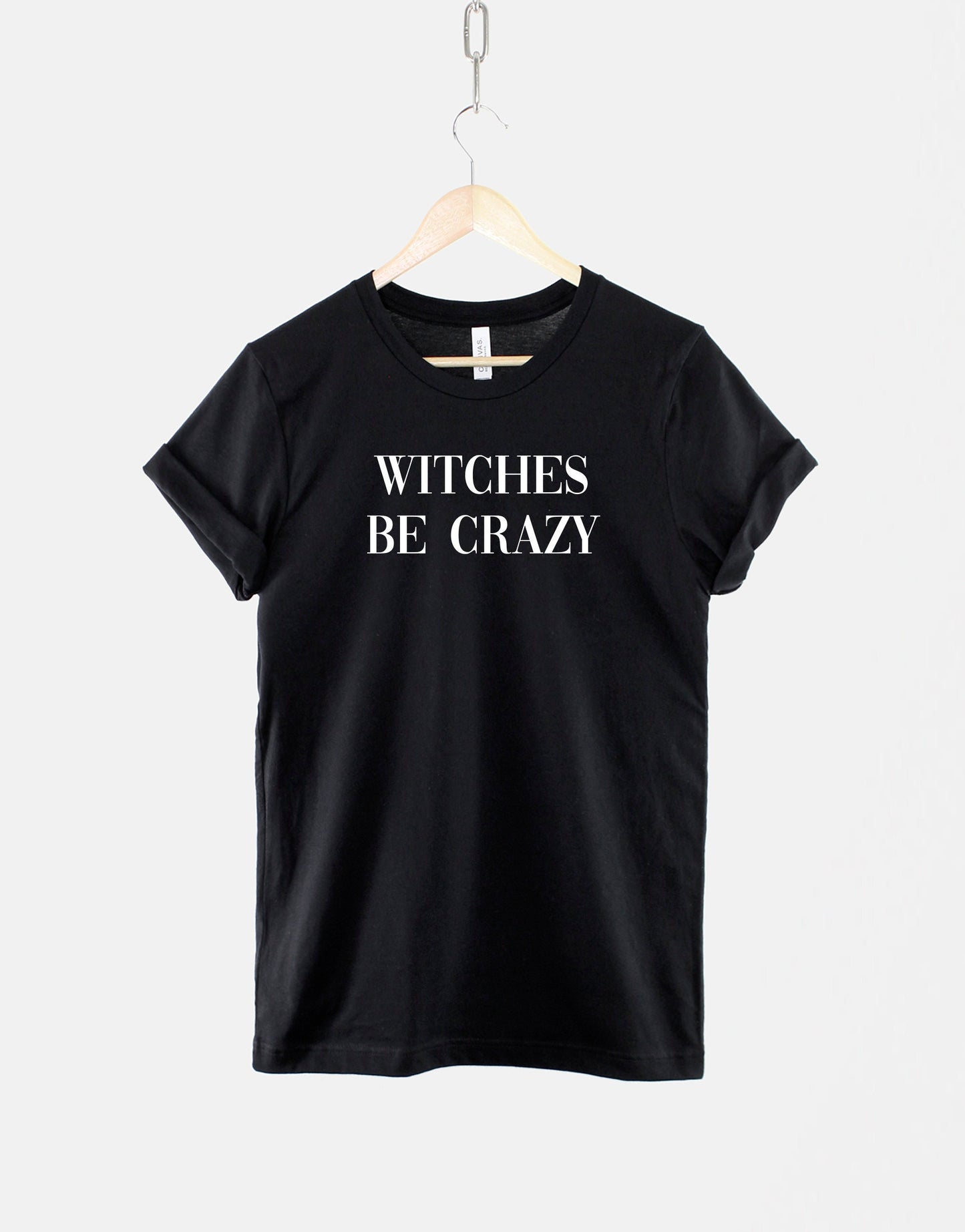 Halloween Witches Be Crazy TShirt - Funny Witch Goth T Shirt