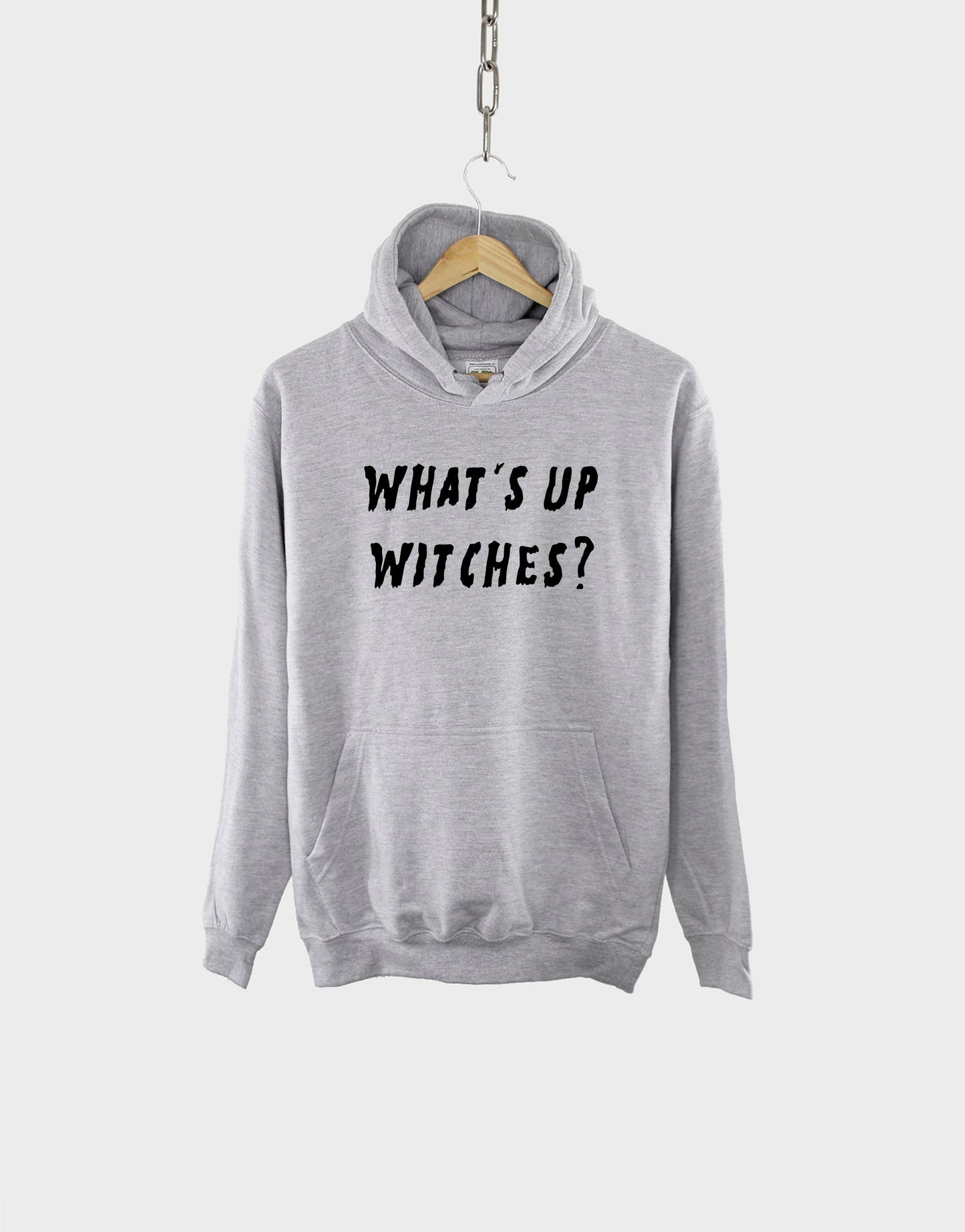 What's Up Witches Hoodie - Funny Halloween Witch Sweatshirt