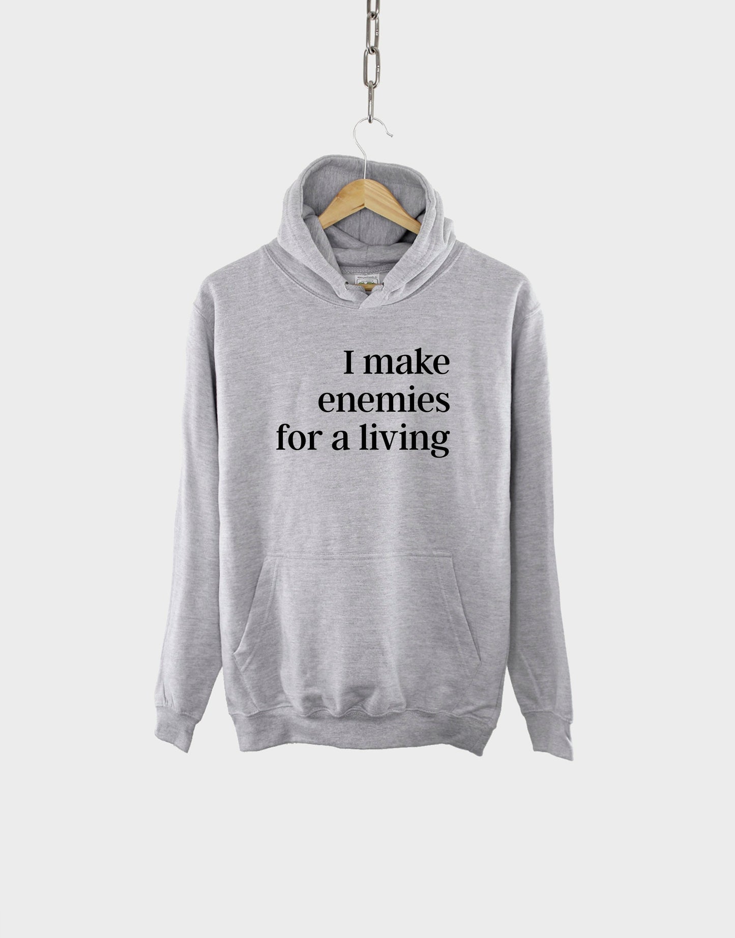 I Make Enemies For A Living - Motivational Hustle Woman Slogan Hoodie