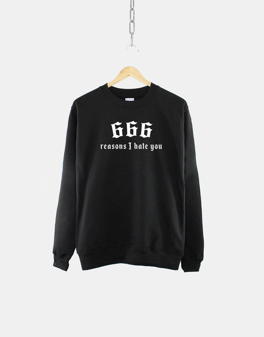 666 Reasons I Hate You Goth Crew Neck Sweatshirt - Halloween Sweater