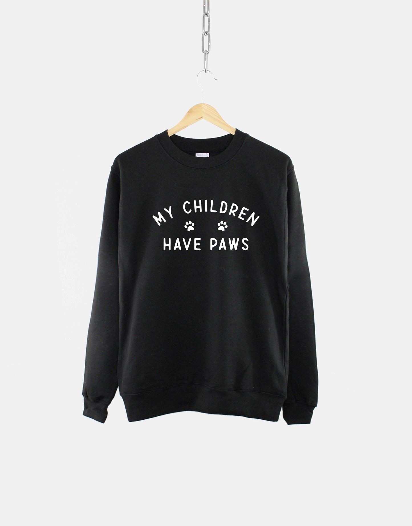 Dog Cat Owner Sweatshirt - My Children Have Paws - Dog Cat Lover Jumper