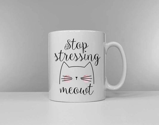 Stop Stressing Meowt - Cat Mug Coffee Tea Break Ceramic Mug Cup