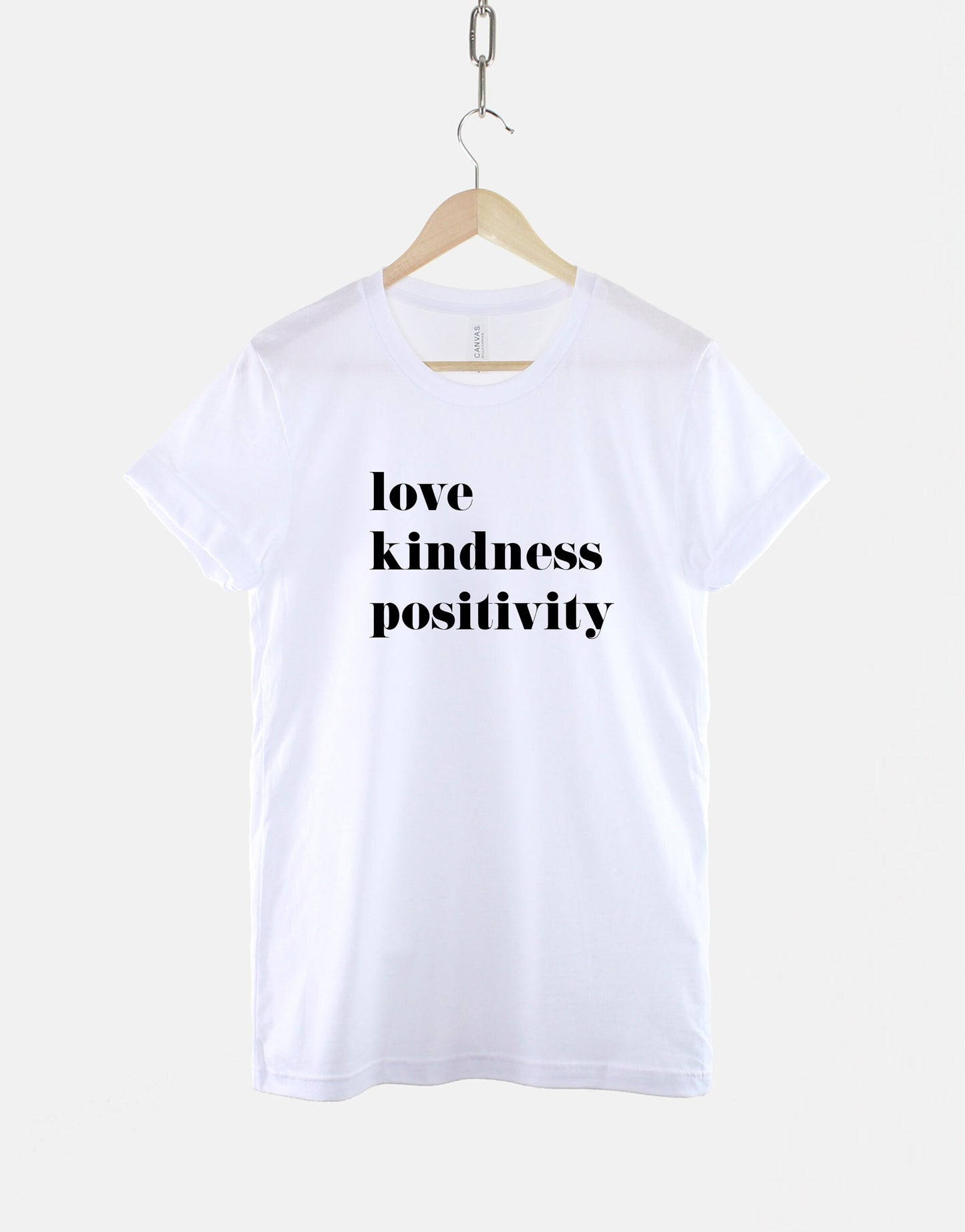 Love Kindness Positivity T Shirt - Kindness Shirt - Positive Quotes T-Shirt