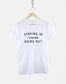 Staying In Is The New Going Out Shirt - Anti Social Fashion Slogan T-Shirt