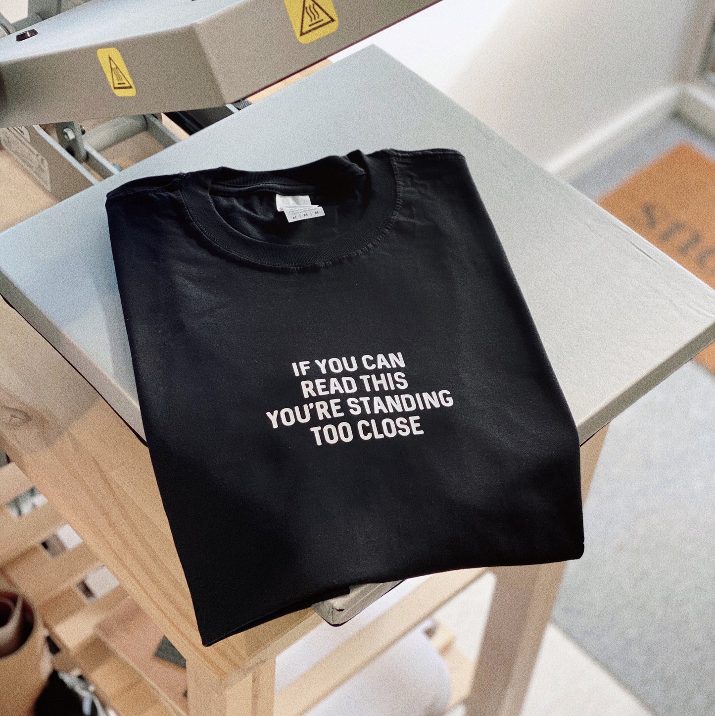 If You Can Read This You're Standing Too Close T-Shirt - Social Distancing Personal Space Slogan T-Shirt